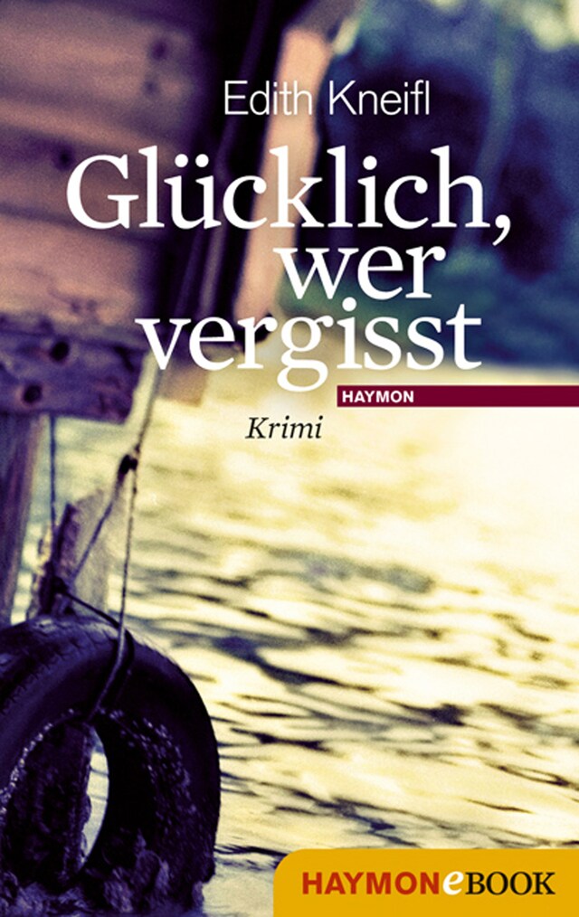Couverture de livre pour Glücklich, wer vergisst