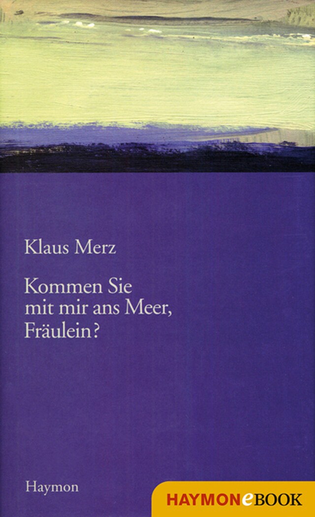 Book cover for Kommen Sie mit mir ans Meer, Fräulein?