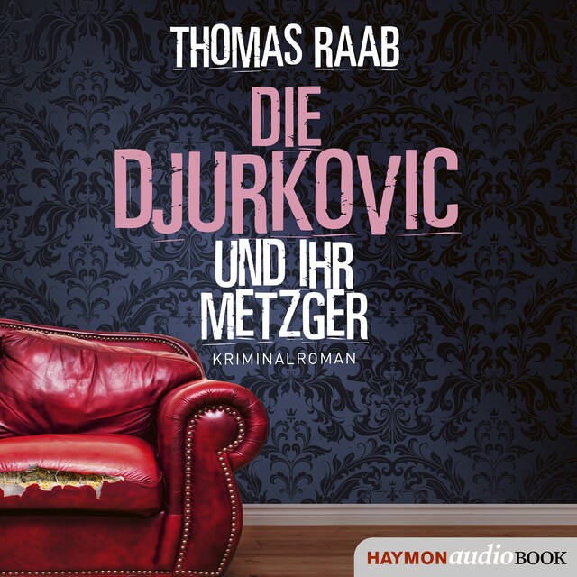 Book cover for Die Djurkovic und ihr Metzger