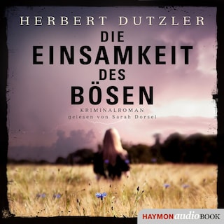 Die Einsamkeit des Bösen als Hörbuch