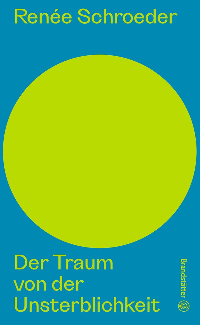 Book cover for Der Traum von der Unsterblichkeit