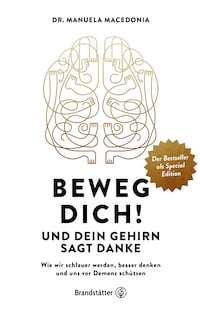 Beweg dich! Und dein Gehirn sagt Danke