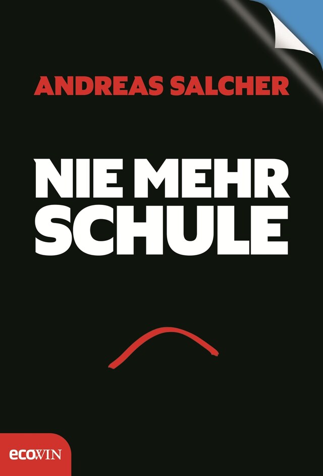 Book cover for Nie mehr Schule - Immer mehr Freude