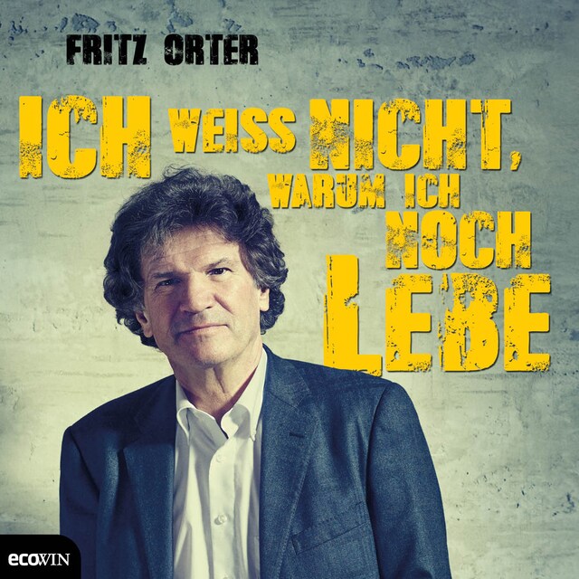 Book cover for Ich weiß nicht, warum ich noch lebe