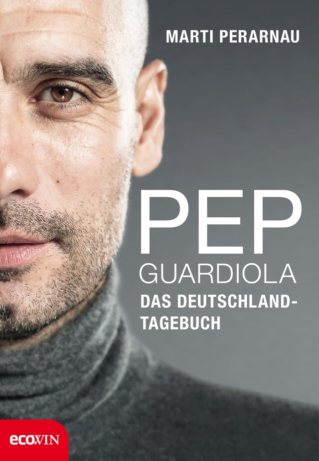 Book cover for Pep Guardiola – Das Deutschland-Tagebuch