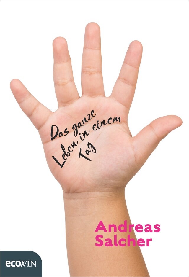 Book cover for Das ganze Leben in einem Tag