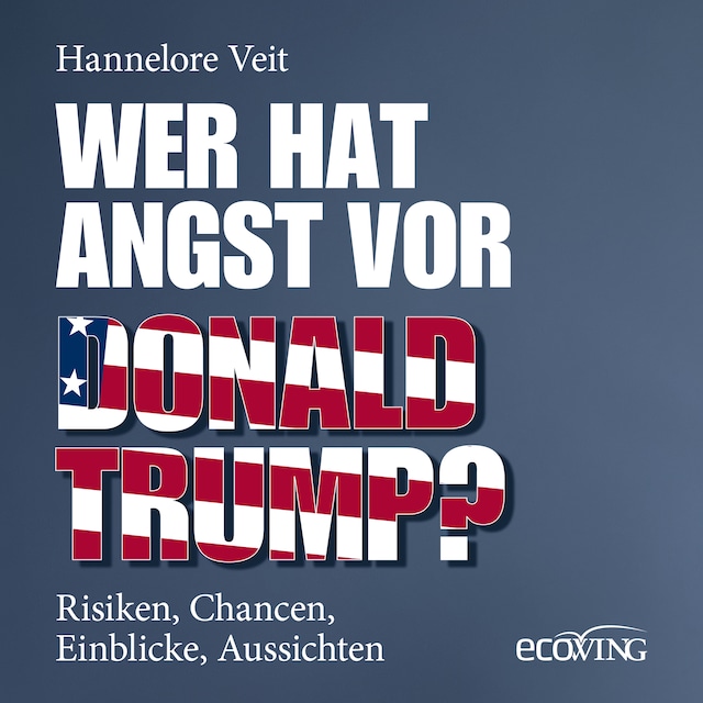 Buchcover für Wer hat Angst vor Donald Trump?