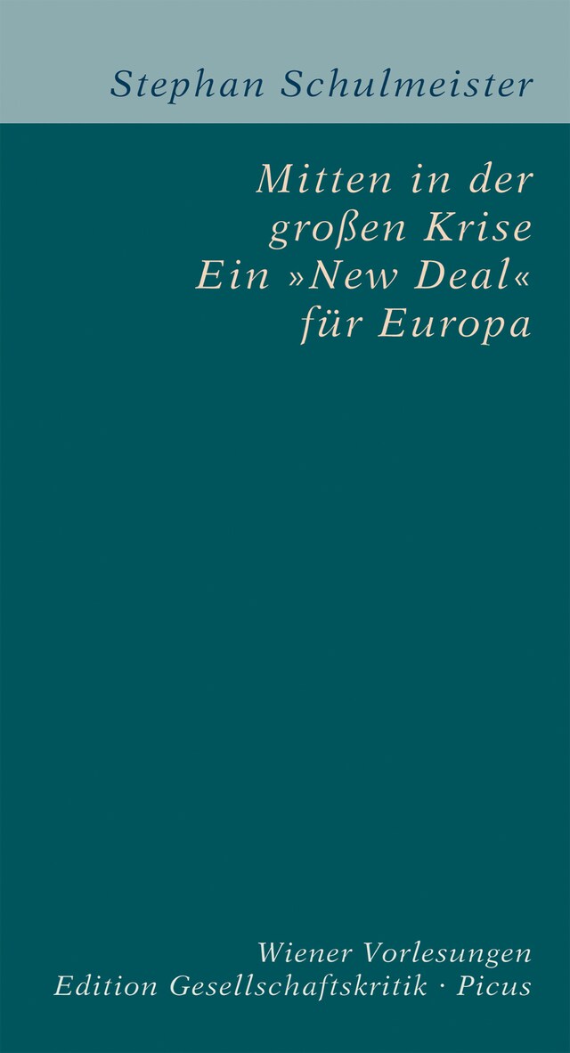 Boekomslag van Mitten in der großen Krise. Ein "New Deal" für Europa