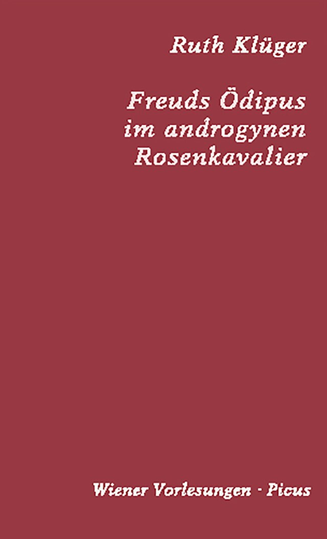 Buchcover für Freuds Ödipus im androgynen Rosenkavalier