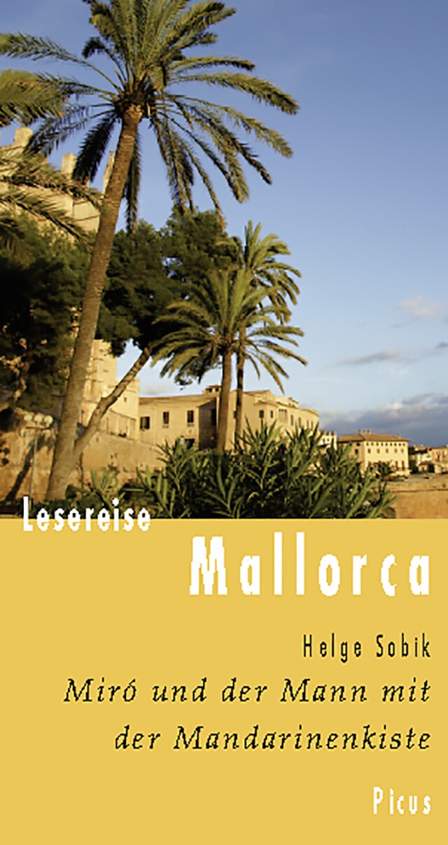 Portada de libro para Lesereise Mallorca. Miró und der Mann mit der Mandarinenkiste