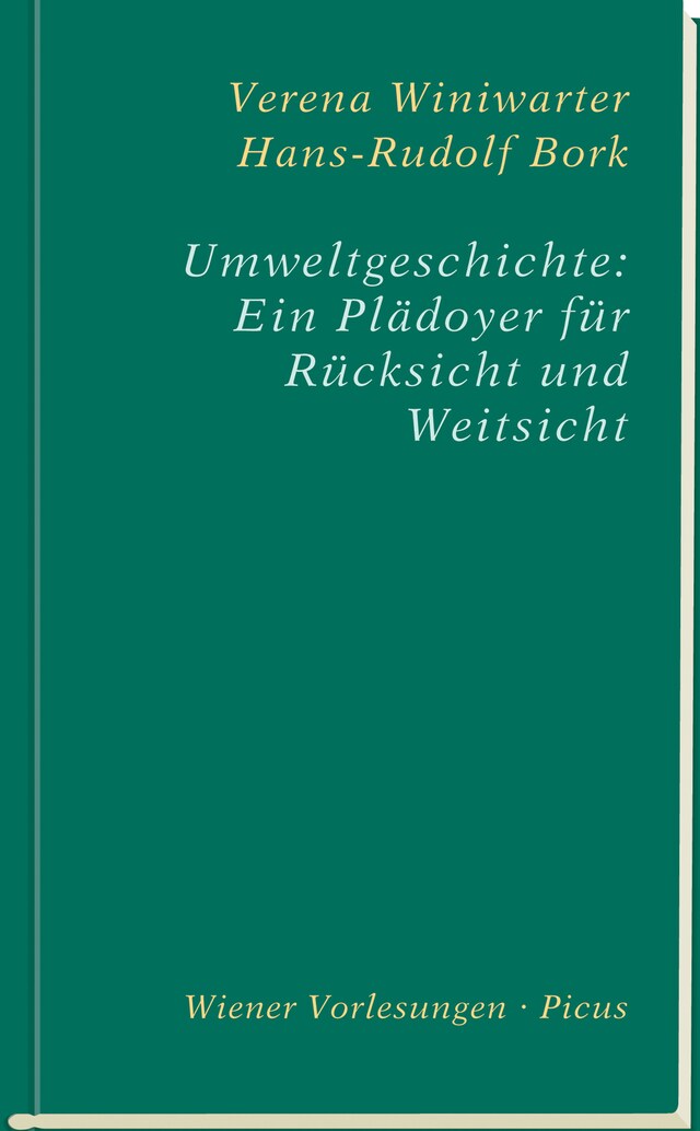 Book cover for Umweltgeschichte: Ein Plädoyer für Rücksicht und Weitsicht