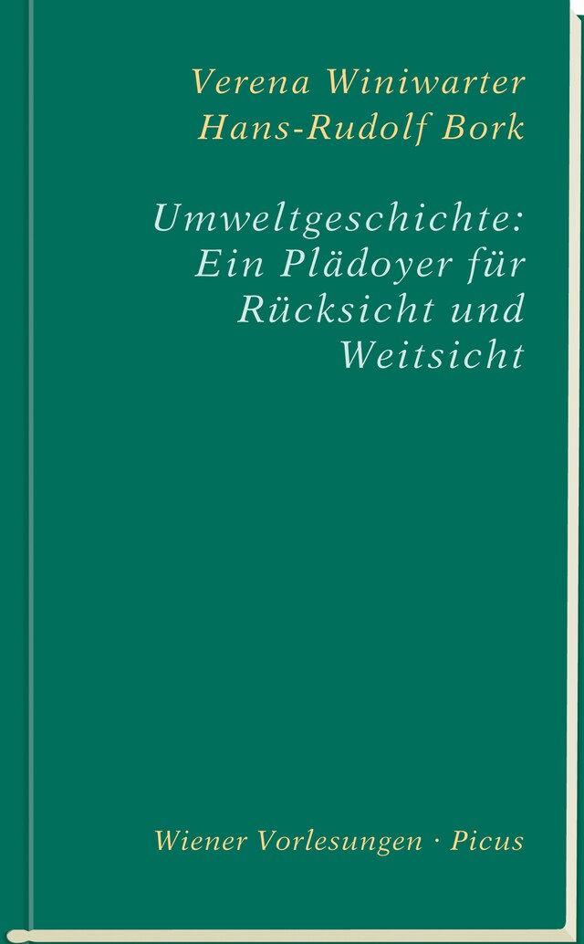 Buchcover für Umweltgeschichte: Ein Plädoyer für Rücksicht und Weitsicht