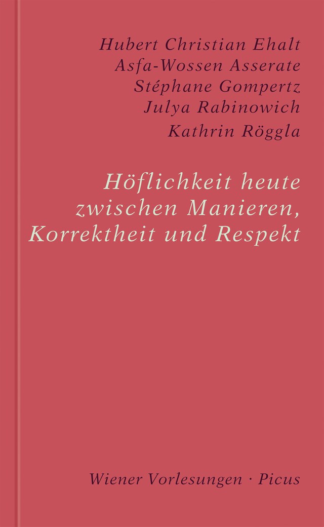 Book cover for Höflichkeit heute. Zwischen Manieren, Korrektheit und Respekt