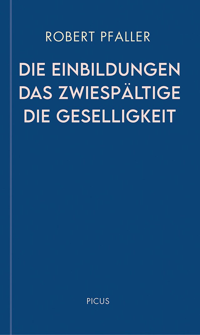 Buchcover für Die Einbildungen. Das Zwiespältige. Die Geselligkeit