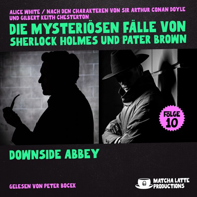 Book cover for Downside Abbey (Die mysteriösen Fälle von Sherlock Holmes und Pater Brown, Folge 10)