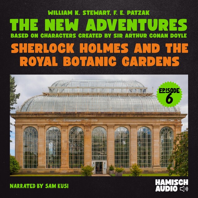 Boekomslag van Sherlock Holmes and the Royal Botanic Gardens (The New Adventures, Episode 6)