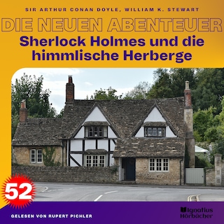 Sherlock Holmes und die himmlische Herberge (Die neuen Abenteuer, Folge 52) als Hörbuch