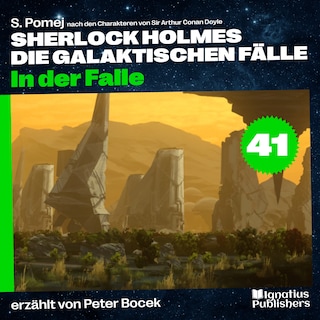 In der Falle (Sherlock Holmes - Die galaktischen Fälle, Folge 41) als Hörbuch