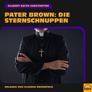 Pater Brown: Die Sternschnuppen als Hörbuch