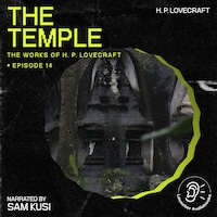 The Temple (The Work of H. P. Lovecraft, Episode 14)