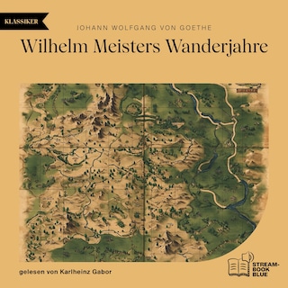 Wilhelm Meisters Wanderjahre als Hörbuch