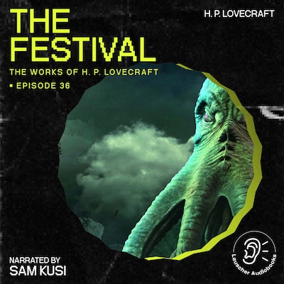 The Festival (The Work of H. P. Lovecraft, Episode 36)