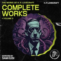 The Complete Works of H.P. Lovecraft (Volume 3)