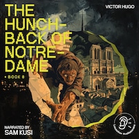 The Hunchback of Notre-Dame (Book 8)