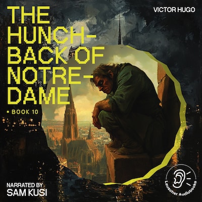 The Hunchback of Notre-Dame (Book 10)