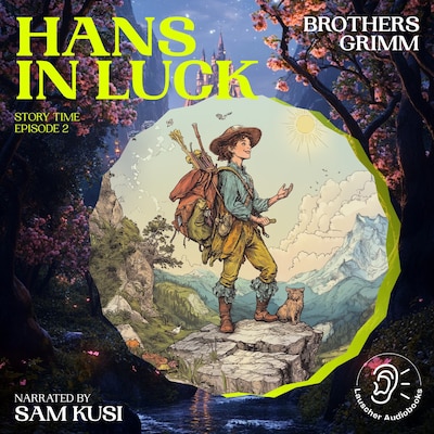 Hans in Luck (Story Time, Episode 2)