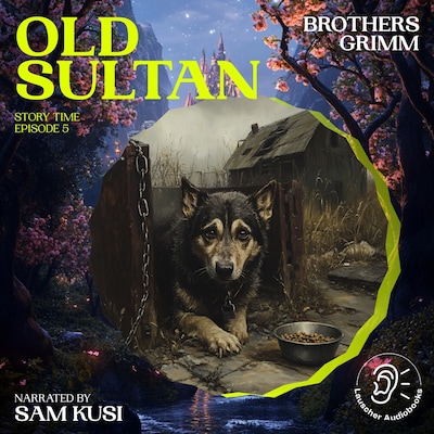 Old Sultan (Story Time, Episode 5)