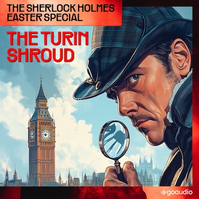 The Sherlock Holmes Easter Special: The Turin Shroud