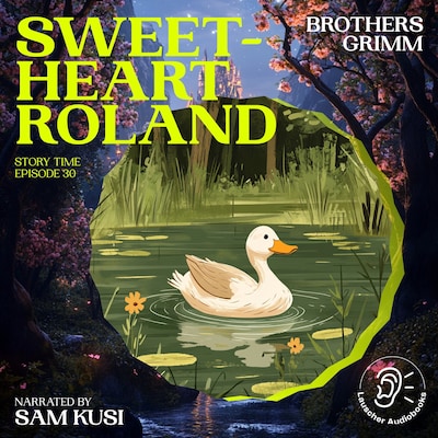 Sweetheart Roland (Story Time, Episode 30)