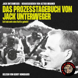 Das Prozesstagebuch von Jack Unterweger als Hörbuch