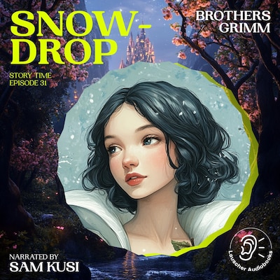 Snowdrop (Story Time, Episode 31)