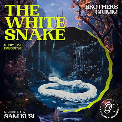 The White Snake (Story Time, Episode 36)