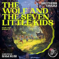 The Wolf and the Seven Little Kids (Story Time, Episode 37)
