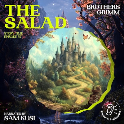The Salad (Story Time, Episode 57)