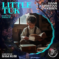 Little Tuk (Story Time, Episode 117)