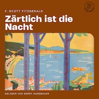 Zärtlich ist die Nacht