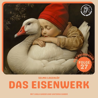 Das Eisenwerk (Nils Holgersson, Folge 27) als Hörbuch