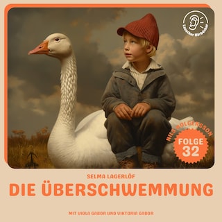 Die Überschwemmung (Nils Holgersson, Folge 32) als Hörbuch