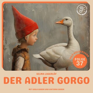 Der Adler Gorgo (Nils Holgersson, Folge 37) als Hörbuch
