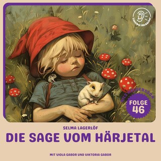 Die Sage vom Härjetal (Nils Holgersson, Folge 46) als Hörbuch