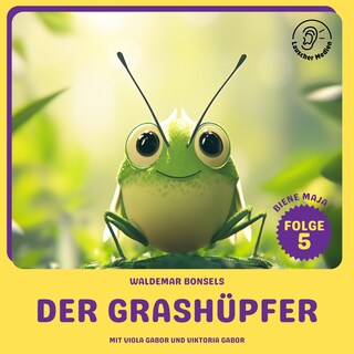 Der Grashüpfer (Biene Maja, Folge 5) als Hörbuch
