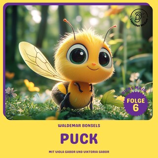 Puck (Biene Maja, Folge 6) als Hörbuch