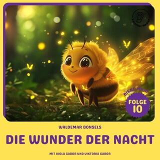 Die Wunder der Nacht (Biene Maja, Folge 10) als Hörbuch