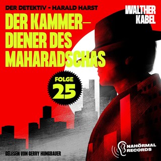 Der Kammerdiener des Maharadschas (Der Detektiv-Harald Harst, Folge 25) als Hörbuch