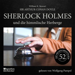 Sherlock Holmes und die himmlische Herberge (Die neuen Abenteuer, Folge 52) als Hörbuch