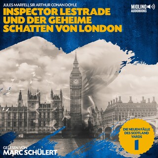 Inspector Lestrade und der geheime Schatten von London (Die neuen Fälle des Scotland Yards, Folge 1) als Hörbuch